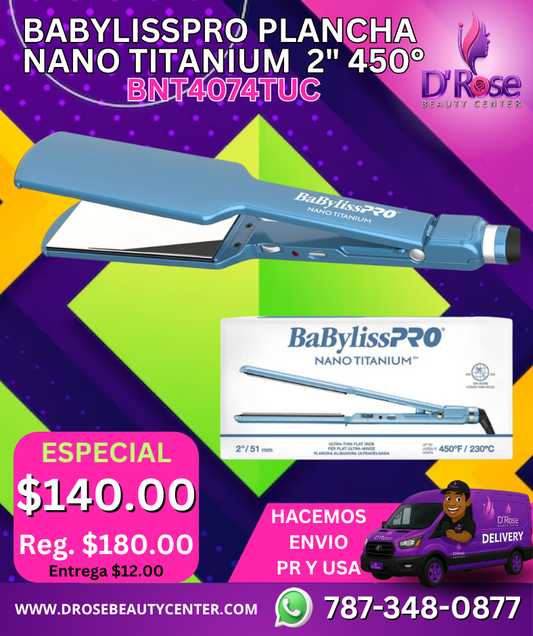 🔥 BABYLISSPRO PLANCHA NANO TITANIUM 2” 450°F – MODELO BNT4074TUC 🔥