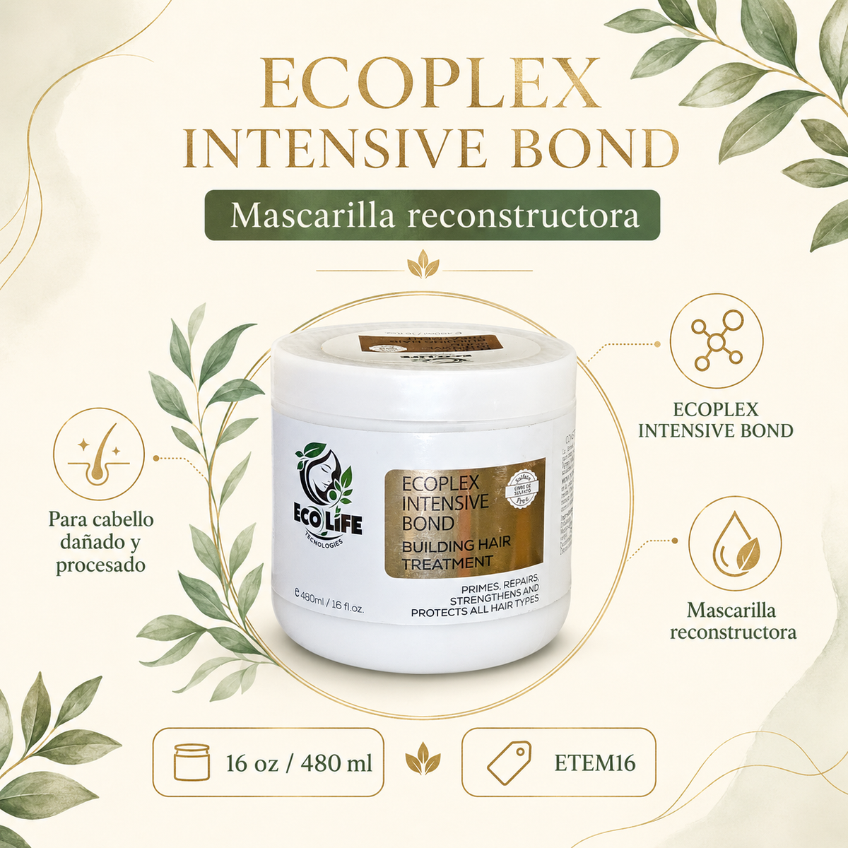 Ecolife ECOPLEX Intensive Bond Mascarilla Reconstructora 16 oz – ETEM16