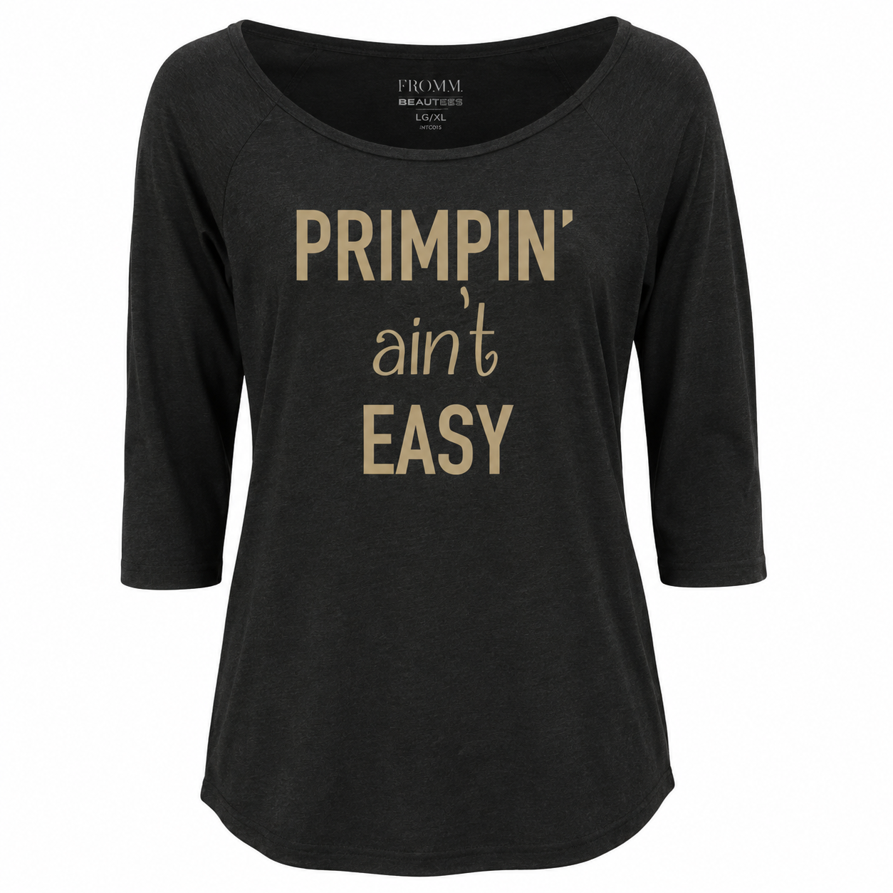 FROMM BeauTees NTC013 Primpin’ Ain’t Easy | Camisa Profesional Manga 3/4 SM/MD